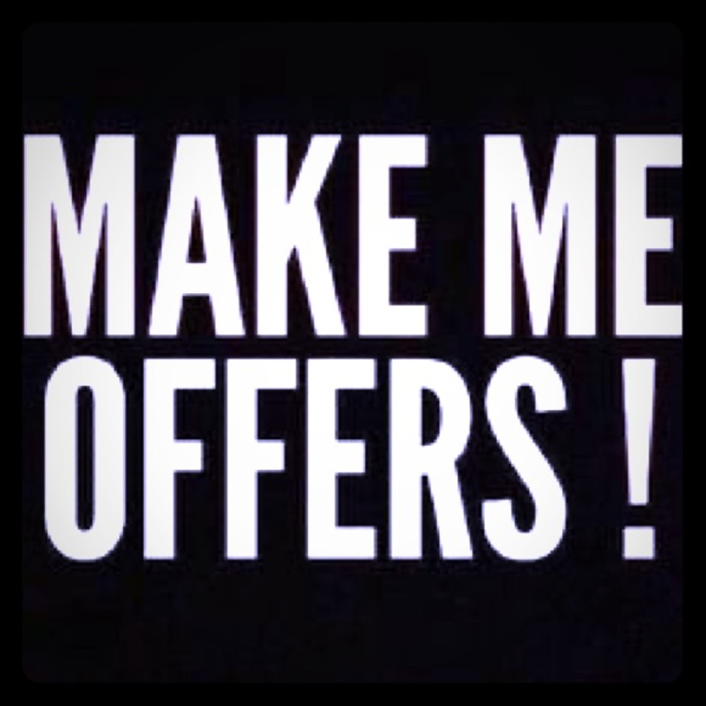 Open to ALL reasonable offers!
